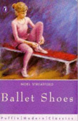 Ballet Shoes (Puffin Modern Classics) 0140364595 Book Cover