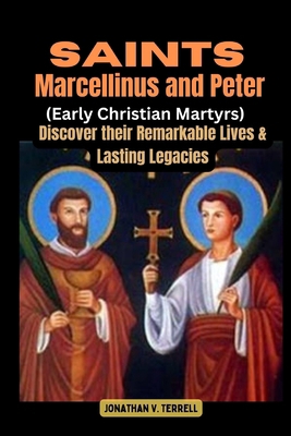 Saints Marcellinus and Peter (Early Christian M... B0D5WMLYNG Book Cover