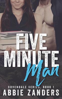Five Minute Man: A Contemporary Love Story 1976321166 Book Cover