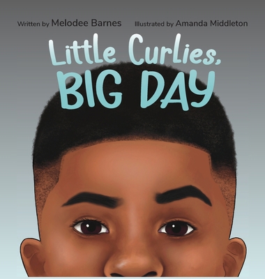 Little Curlies, Big Day 1952099064 Book Cover