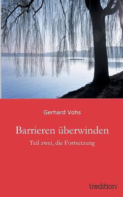 Barrieren Uberwinden [German] 3849118703 Book Cover