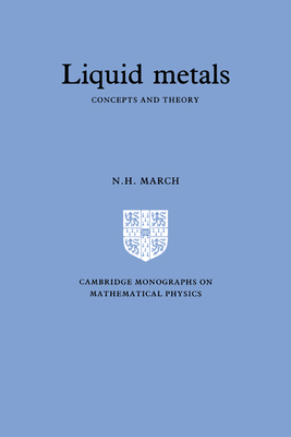 Liquid Metals: Concepts and Theory 052130279X Book Cover