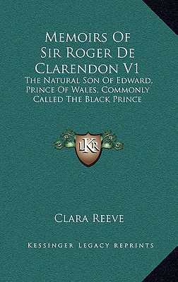 Memoirs Of Sir Roger De Clarendon V1: The Natur... 1164290002 Book Cover