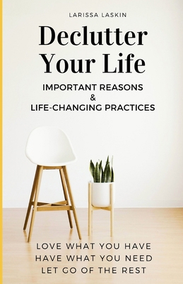 Declutter Your Life: Important Reasons & Life-C... B0CTYZJ4RC Book Cover