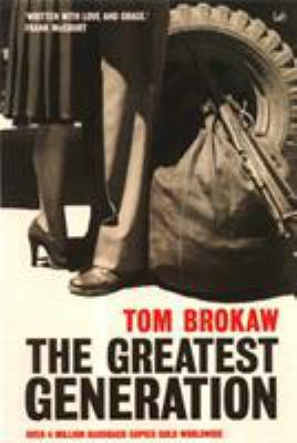 The Greatest Generation 0712607285 Book Cover