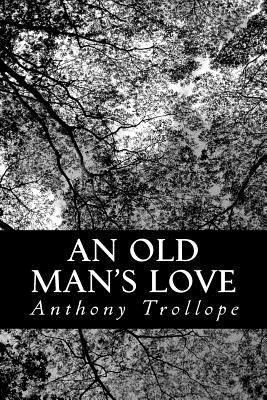 An Old Man's Love 1480294160 Book Cover