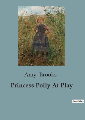 Princess Polly At Play B0CCT1K51Z Book Cover