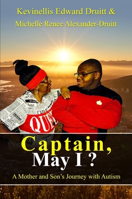 Captain, May I ?: A Mother and Son's Journey wi... B0BT6V2WY1 Book Cover