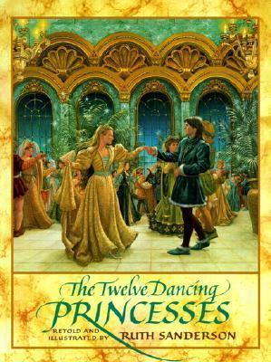 Twelve Dancing Princesses 0785723404 Book Cover