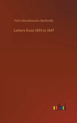 Letters from 1833 to 1847 3732640760 Book Cover