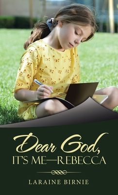 Dear God, It's Me-Rebecca B0CVSJ1YHP Book Cover