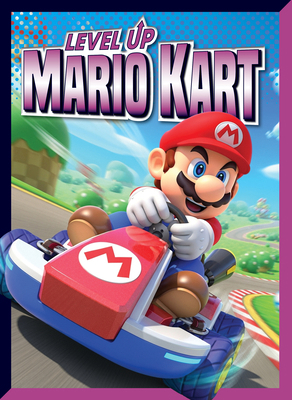 Level Up Mario Kart B0H8ZZ1YJS Book Cover