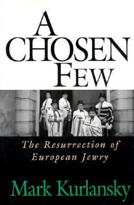 Chosen Few: The Resurrection of European Jewry B0026RNHL4 Book Cover