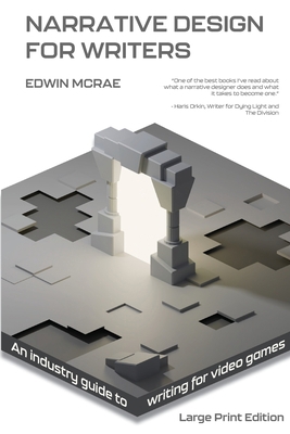 Narrative Design for Writers, Large Print 0473519410 Book Cover