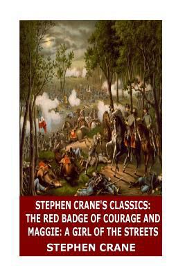 Stephen Crane's Classics: The Red Badge of Cour... 1546523219 Book Cover