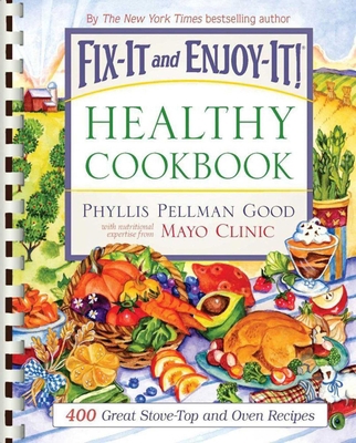 Fix-It and Enjoy-It Healthy Cookbook: 400 Great... B001TLHES0 Book Cover