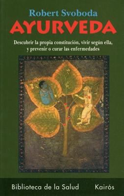 Ayurveda: Descubrir La Propia Constitución, Viv... [Spanish] 8472453294 Book Cover