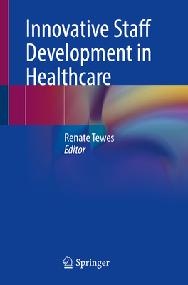 Innovative Staff Development in Healthcare 303081985X Book Cover