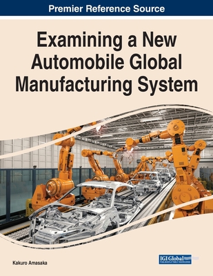 Examining a New Automobile Global Manufacturing... 1799887472 Book Cover