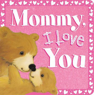 Mommy, I Love You 1789057043 Book Cover