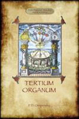 Tertium Organum: a key to the enigmas of the wo... 1909735981 Book Cover