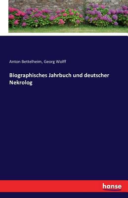 Biographisches Jahrbuch und deutscher Nekrolog [German] 3741152234 Book Cover