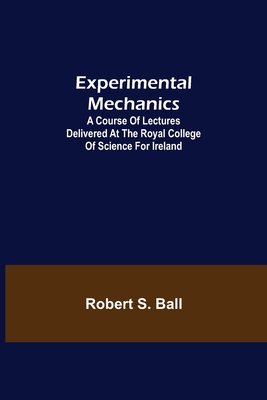 Experimental Mechanics; A Course of Lectures De... 9355340699 Book Cover