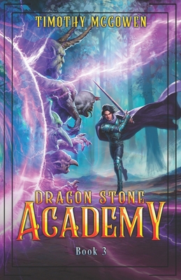 Dragon Stone Academy 3: A LitRPG Fantasy B0F8VKDSHX Book Cover