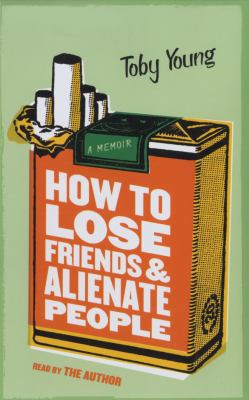 How to Lose Friends and Alienate People 151136422X Book Cover