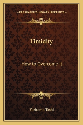 Timidity: How to Overcome It 1162570881 Book Cover