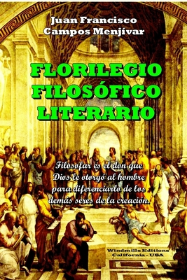 Florilegio Filosófico Literario [Spanish] B0CHD3HT69 Book Cover