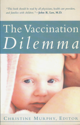 The Vaccination Dilemma B007RBT380 Book Cover