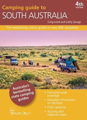 Camping Guide to South Australia 1925403866 Book Cover