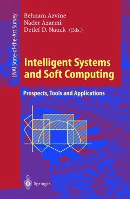 Intelligent Systems and Soft Computing: Prospec... 3540678379 Book Cover