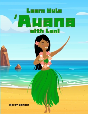 Learn Hula ʻAuana with Lani B0GPGNR3Y1 Book Cover