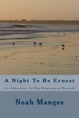 A Night To Be Ernest 1717101410 Book Cover