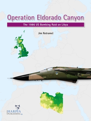 Operation Eldorado Canyon: The 1986 Us Bombing ... 1950394123 Book Cover