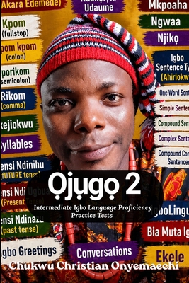 Ojugo 2: intermediate Igbo language proficiency... 110536903X Book Cover