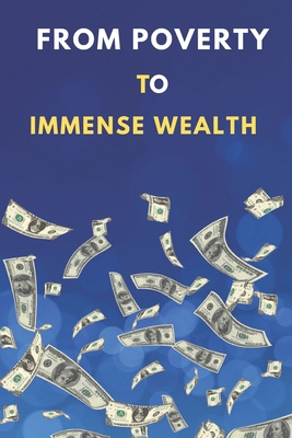 From poverty to immense wealth: The Global Impa... B0CQVCTZRW Book Cover