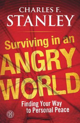 Surviving in an Angry World: Finding Your Way t... B0078XQVSC Book Cover
