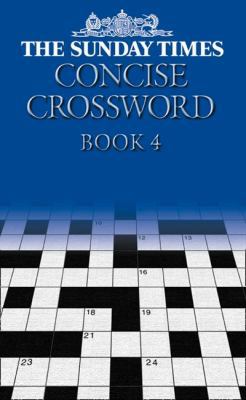 The Sunday Times Concise Crossword Book 4 0007165366 Book Cover