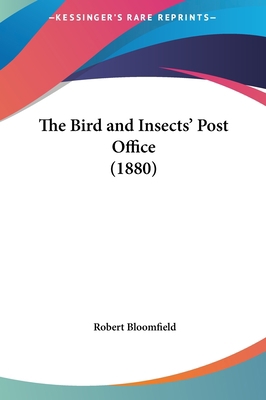 The Bird and Insects' Post Office (1880) 1162259140 Book Cover