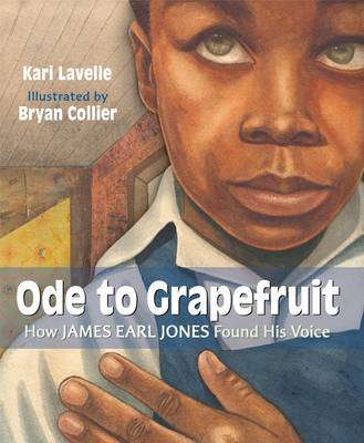 Ode to Grapefruit: How James Earl Jones Found H... 0593372778 Book Cover