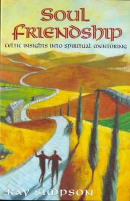 Soul Friendship: Celtic Insights Into Spiritual... 0340735481 Book Cover