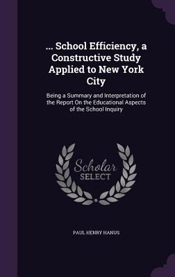 ... School Efficiency, a Constructive Study App... 1340874725 Book Cover