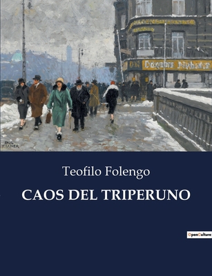Caos del Triperuno: Un viaggio allegorico attra... [Italian] B0CHHTGSFG Book Cover