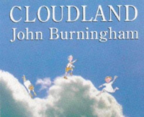 Cloudland (A Tom Maschler Book) 0224045814 Book Cover