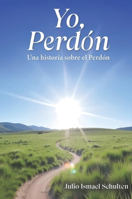 Yo, Perdón: Una historia sobre el Perdón [Spanish] 8409715252 Book Cover