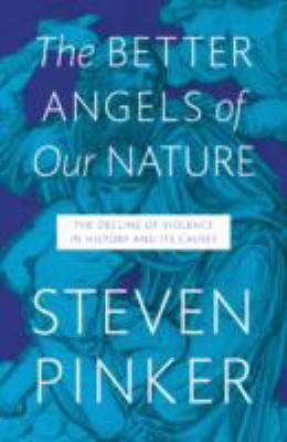 The Better Angels of Our Nature: The Decline of... 1846140943 Book Cover