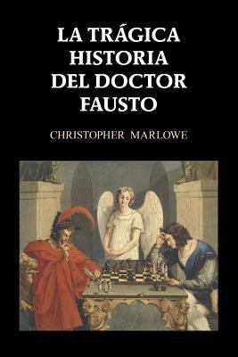 La trágica historia del doctor Fausto [Spanish] 1974689638 Book Cover